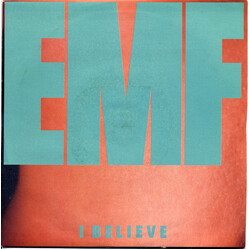 EMF I Believe VINYL 7" USED
