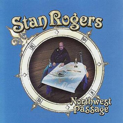 Stan Rogers Northwest Passage Vinyl LP USED