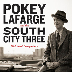 Pokey LaFarge / The South City Three Middle Of Everywhere Vinyl LP USED