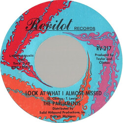 The Parliaments Look At What I Almost Missed / What You Been Growing USED VINYL 7INCH 45 RPM SINGLE STYRENE MONO