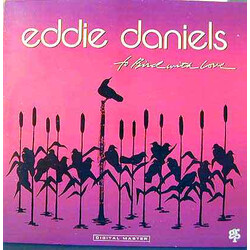 Eddie Daniels To Bird With Love Vinyl LP USED