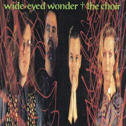 The Choir (2) Wide-Eyed Wonder Vinyl LP USED