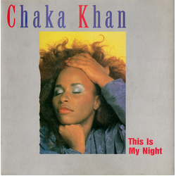 Chaka Khan This Is My Night Vinyl 7" USED