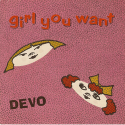 Devo Girl You Want USED VINYL 7INCH 45 RPM SINGLE STEREO