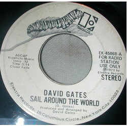 David Gates Sail Around The World USED VINYL 7INCH 45 RPM PROMO STEREO MONO