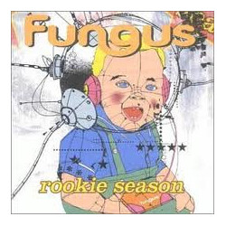 Fungus Rookie Season Vinyl LP USED