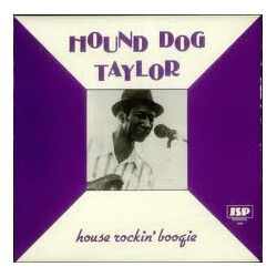 Hound Dog Taylor House Rockin' Boogie Vinyl LP USED