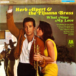 Herb Alpert & The Tijuana Brass What Now My Love Vinyl LP USED