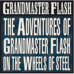 Grandmaster Flash & The Furious Five The Adventures Of Grandmaster Flash On The Wheels Of Steel VINYL 12" USED