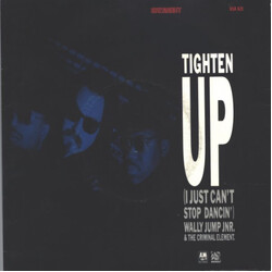 Wally Jump Jr & The Criminal Element Tighten Up (I Just Can't Stop Dancin') VINYL 7" USED