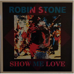 Robin Stone (2) Show Me Love USED VINYL 12INCH 45 RPM MAXI-SINGLE