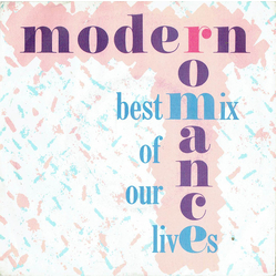 Modern Romance Best Mix Of Our Lives Vinyl 7" USED
