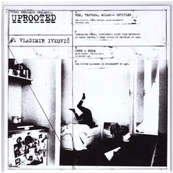 Various Vidal Benjamin Presents: Uprooted #1 Vladimir Ivkovi USED VINYL 7INCH 45 RPM LIMITED EDITION