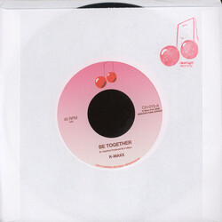 K-Maxx Be Together / Reachin' (Paradise) USED VINYL 7INCH 45 RPM