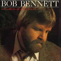 Bob Bennett (3) Matters Of The Heart Vinyl LP USED