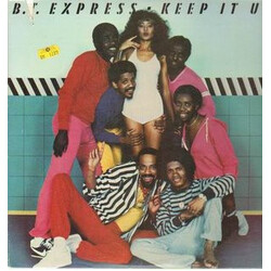 B.T. Express Keep It Up Vinyl LP USED