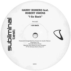 Harry "Choo Choo" Romero / Robert Owens I Go Back USED VINYL 12INCH 33 S RPM SINGLE SIDED TEST PRESSING