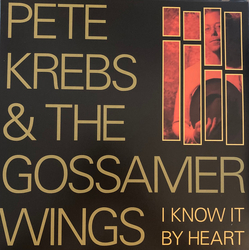 Pete Krebs / The Gossamer Wings I Know It By Heart Vinyl LP USED