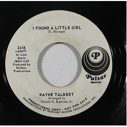 Wayne Talbert I Found A Little Girl USED VINYL 7INCH 45 RPM SINGLE PROMO