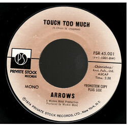 Arrows (2) Touch Too Much USED VINYL 7INCH 45 RPM SINGLE PROMO STEREO MONO