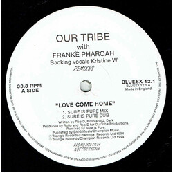 Our Tribe / Frankë Pharoah / Kristine W Love Come Home Remixes USED VINYL 12INCH 33 S RPM PROMO