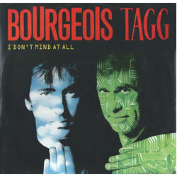 Bourgeois Tagg I Don't Mind At All USED VINYL 12INCH 45 RPM STEREO