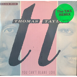 Thomas & Taylor You Can't Blame Love (The T.N.T. Remix) USED VINYL 12INCH