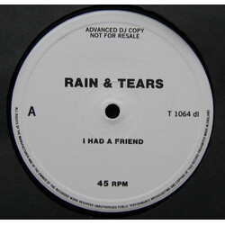 Rain & Tears I Had A Friend USED VINYL 12INCH PROMO