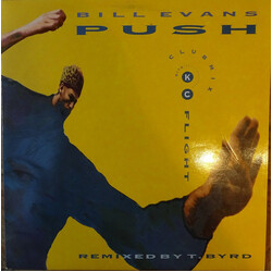Bill Evans (3) / KC Flightt / T. Byrd Push (Club Mix) USED VINYL 12INCH 45 RPM MAXI-SINGLE