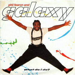 Phil Fearon & Galaxy What Do I Do? USED VINYL 7INCH 45 RPM