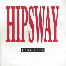 Hipsway Your Love USED VINYL 12INCH 45 RPM STEREO