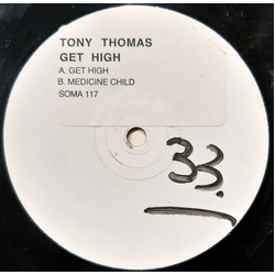 Tony Thomas Get High USED VINYL 12INCH WHITE LABEL