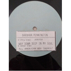 Barbara Pennington Way Down Deep In My Soul / All American Boy (Remix) USED VINYL 12INCH WHITE LABEL