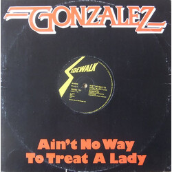 Gonzalez Ain't No Way To Treat A Lady USED VINYL 12INCH 45 RPM