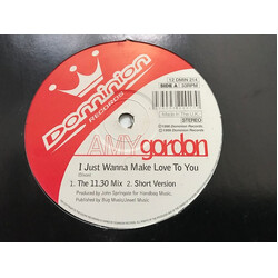 Amy Gordon I Just Wanna Make Love To You / Don't Make Me Wait All Night USED VINYL 12INCH
