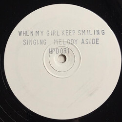Singing Melody When My Girl Keep Smiling USED VINYL 12INCH 45 RPM PROMO WHITE LABEL