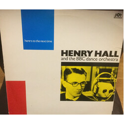Henry Hall / The BBC Dance Orchestra Here's To The Next Time Vinyl LP USED
