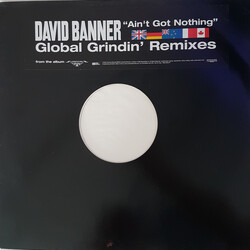 David Banner Ain't Got Nothing (Global Grindin' Remixes) USED VINYL 12INCH SINGLE PROMO
