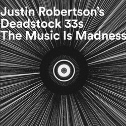 The Deadstock 33's The Music Is Madness (To Those Who Cannot Hear It) USED VINYL 12INCH