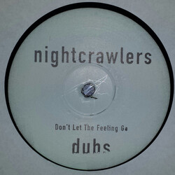 Nightcrawlers Don't Let The Feeling Go (Dubs) VINYL 12" USED