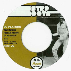 DJ Platurn Your Dancing Feet Are Always On My Couch USED VINYL 7INCH 45 RPM