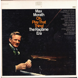 Max Morath Oh, Play That Thing! The Ragtime Era Vinyl LP USED