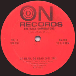 Bass Dominators (2) / M.C.C. Go Head, Go Head (Yo! Yo!) / The Bass Is Too Strong USED VINYL 12INCH 33 S RPM STEREO