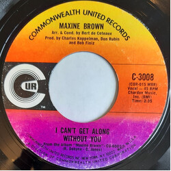 Maxine Brown I Can't Get Along Without You USED VINYL 7INCH 45 RPM SINGLE
