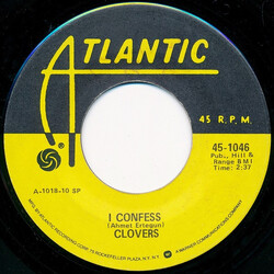 The Clovers I Confess / Alrighty Oh Sweetie USED VINYL 7INCH 45 RPM SINGLE REISSUE