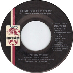 Brenton Wood Come Softly To Me / You're Everything I Need USED VINYL 7INCH 45 RPM SINGLE