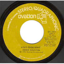 Eddie Houston Away From Home USED VINYL 7INCH 45 RPM STYRENE STEREO QUADRAPHONIC