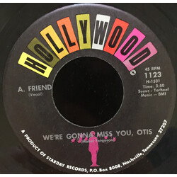 A. Friend (2) We're Gonna Miss You, Otis USED VINYL 7INCH 45 RPM