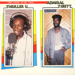 Thriller U / Admiral Tibet Two Good To Be True Vinyl LP USED