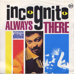 Incognito / Jocelyn Brown Always There USED VINYL 7INCH 45 RPM SINGLE